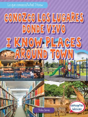 cover image of Conozco los lugares donde vivo / I Know Places Around Town